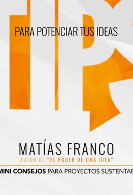 TIPS para potenciar tus ideas