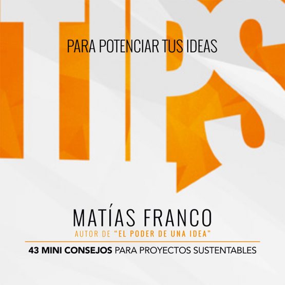 TIPS para potenciar tus ideas