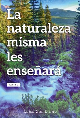 La naturaleza misma les enseñará (2)