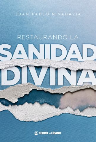 Restaurando la sanidad divina