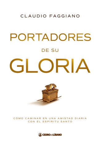 Portadores de su gloria