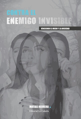 Contra el enemigo invisible