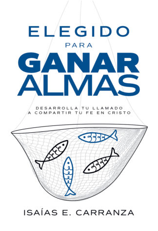 Elegido para ganar almas