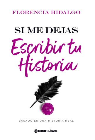 Si me dejas escribir tu historia