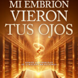 Mi embrión vieron tus ojos