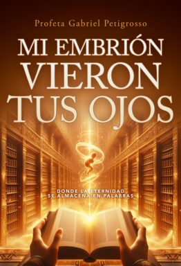 Mi embrión vieron tus ojos
