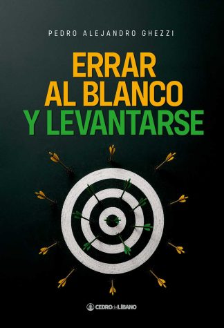 Errar al blanco y levantarse